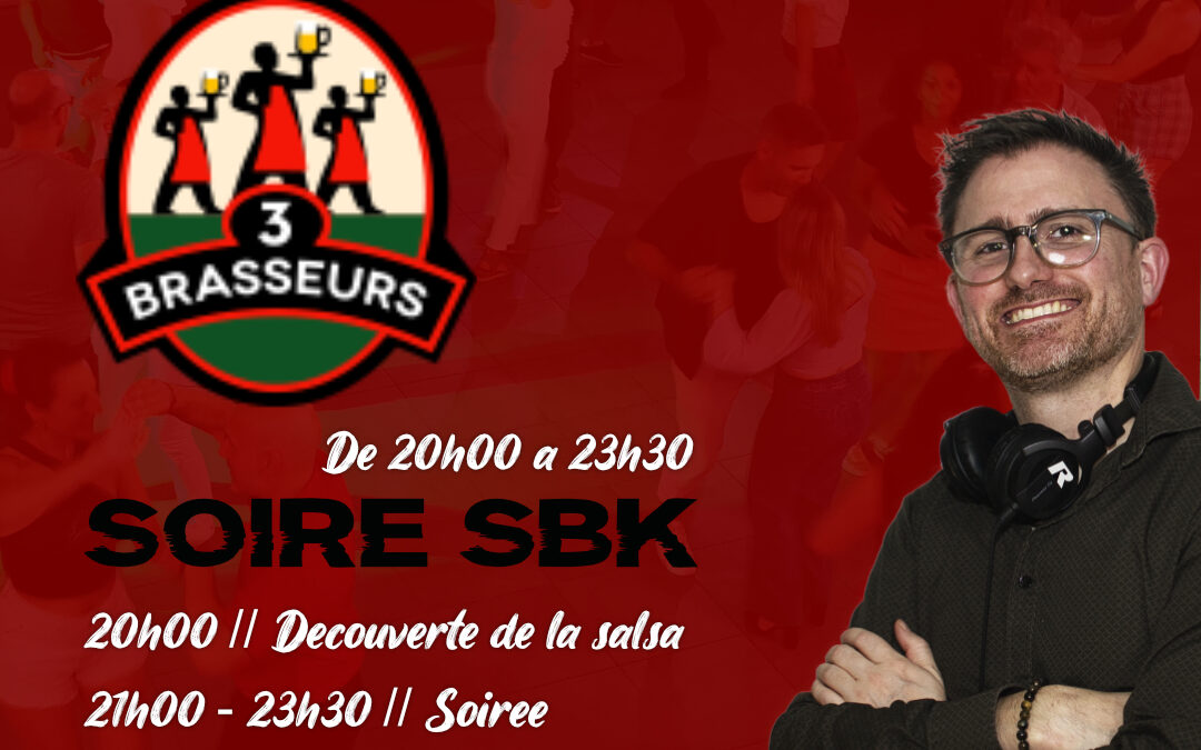 Soirée SBK et initiation salsa au 3 brasseurs